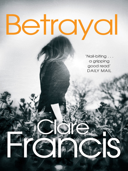 Title details for Betrayal by Clare Francis - Wait list